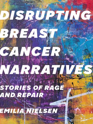 cover image of Disrupting Breast Cancer Narratives